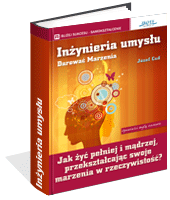 Inżynieria umysłu. Darować marzenia